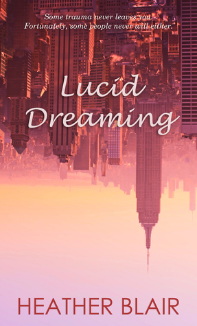 Lucid Dreaming by Heather Blair