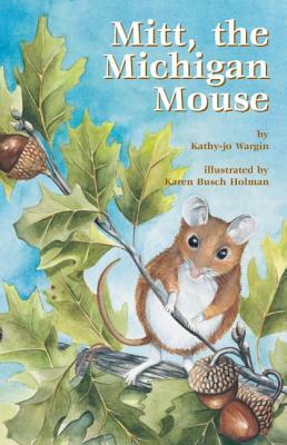 Mitt: The Michigan Mouse by Kathy-Jo Wargin