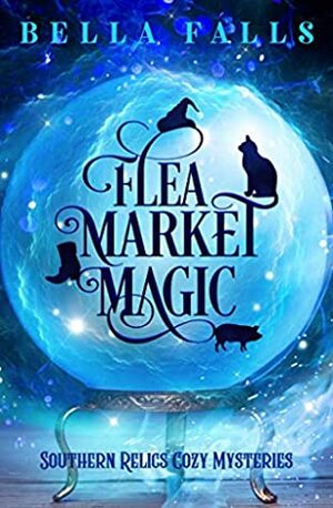 Flea Market Magic by Bella Falls