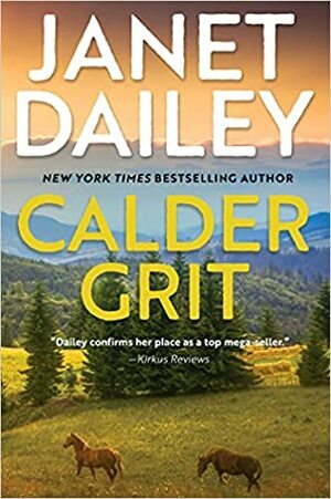 Calder Grit by Janet Dailey, Janet Dailey