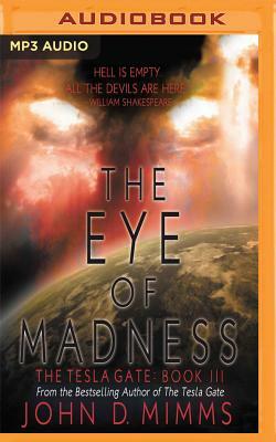 The Eye of Madness by John D. Mimms