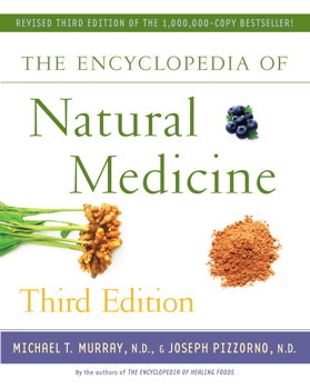 Encyclopedia of Natural Medicine by Michael T. Murray