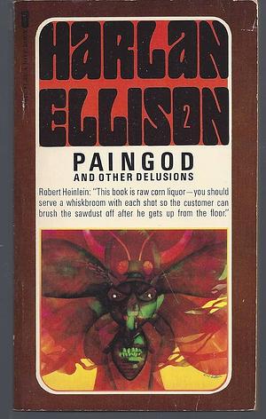 Paingod and Other Delusions by Harlan Ellison