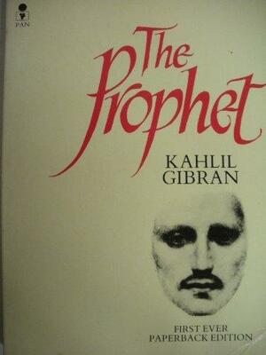 The Prophet by Kahlil Gibran