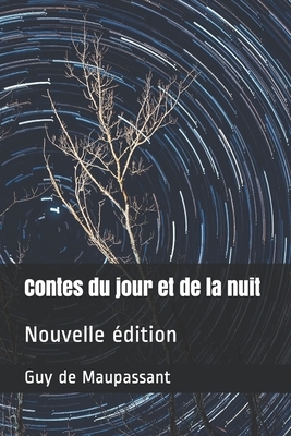 Contes du jour et de la nuit: Nouvelle édition by Guy de Maupassant