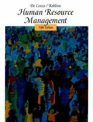 Human Resource Management by David A. DeCenzo, Stephen P. Robbins