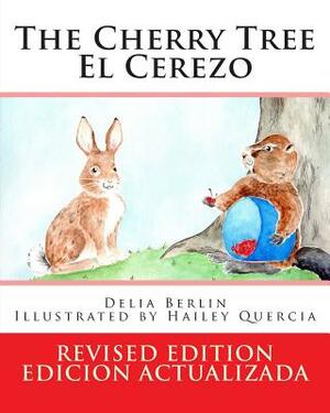 The Cherry Tree - El Cerezo: Revised Edition - Edicion Actualizada by Delia Berlin