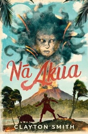 Na Akua by Clayton Smith