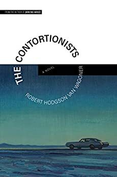 The Contortionists by Robert Hodgson Van Wagoner