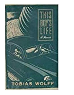 This Boy's Life by Tobias Wolff