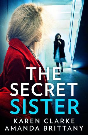 The Secret Sister by Karen Clarke