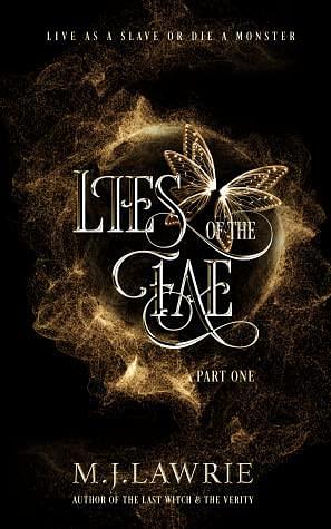 Lies of the Fae: Book One of the Stolen Fae series by M.J. Lawrie