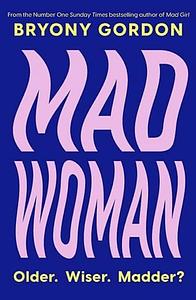 Mad Woman by Bryony Gordon