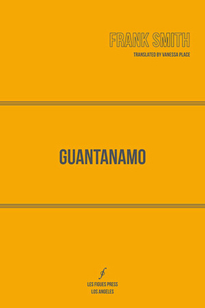 Guantanamo by Frank Smith