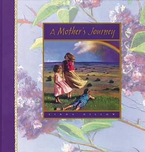 A Mother's Journey by Linda Dillow