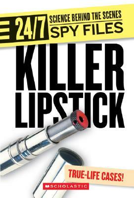 Killer Lipstick: And Other Spy Gadgets by Don Rauf