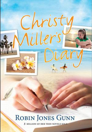 Christy Miller's Diary by Robin Jones Gunn