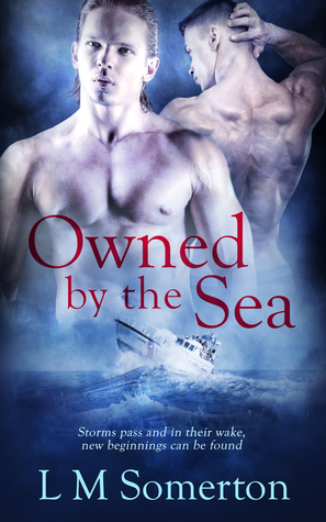 Owned by the Sea by L.M. Somerton