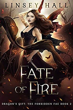 Fate of Fire by Linsey Hall