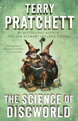The Science of Discworld by Ian Stewart, Jack Cohen, Terry Pratchett