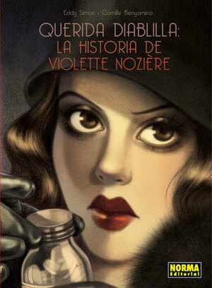 Querida diablilla: la historia de Violette Nozière by Eddy Simon, Camille Benyamina