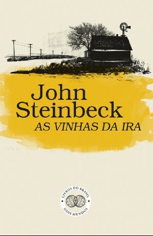 As Vinhas da Ira by John Steinbeck