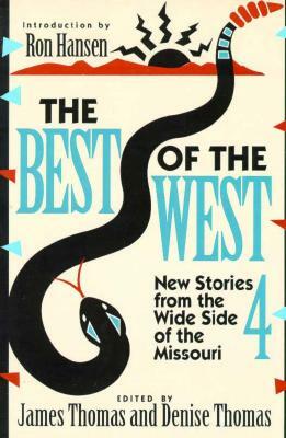 The Best of the West 4: New Stories from the West Side of the Missouri by 