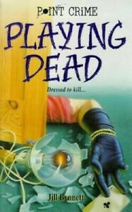 Playing Dead by Jill Bennett