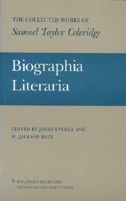 Biographia Literaria: Biographical Sketches of my Literary Life & Opinions by Samuel Taylor Coleridge, James Engell, B. Winer