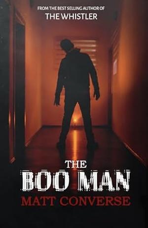 The Boo Man by Matt Converse