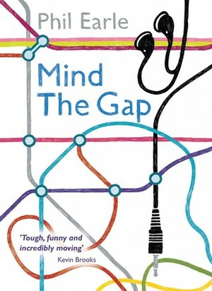Mind the Gap by Phil Earle