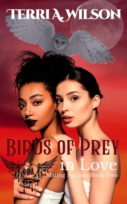 Birds of Prey in Love: Paranormal Dating Agency by Terri A. Wilson