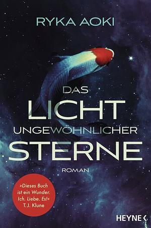 Das Licht ungewöhnlicher Sterne by Ryka Aoki