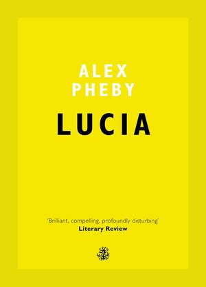 Lucia by Alex Pheby