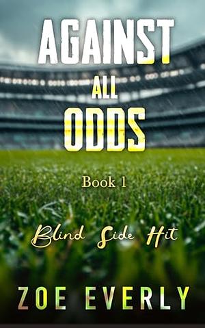 Blind Side Hit: An Age Gap, Single Parent Sports Romance by Zoe Everly