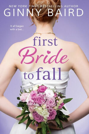 First Bride to Fall by Ginny Baird