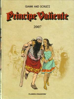 Príncipe Valiente 2007 by Mark Schultz, José Miguel Pallarés, Gary Gianni