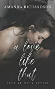 A Love Like That by Amanda Richardson