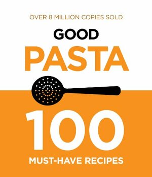 Good Pasta by Murdoch Books