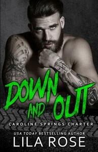 Down and Out by Lila Rose