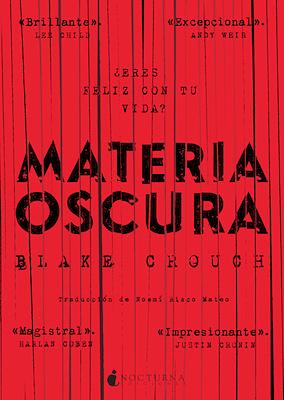 Materia oscura by Blake Crouch