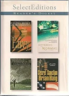 Reader's Digest Select Editions, Volume 259, 2002 #1: Envy / Entering Normal / A Mulligan for Bobby Jobe / Secret Sanction by Reader's Digest Association, Bob Cullen, Brian Haig, Sandra Brown, Anne D. LeClair