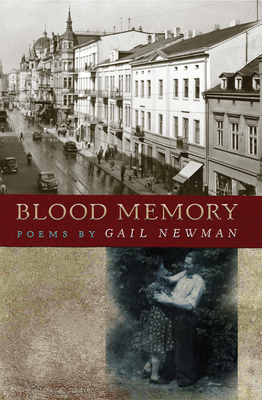 Blood Memory: Poems by Gail Newman