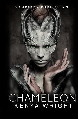 Chameleon by Kenya Wright