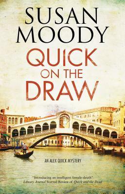 Quick on the Draw by Susan Moody