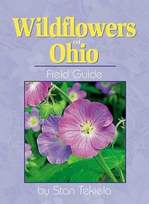 Wildflowers of Ohio Field Guide by Stan Tekiela