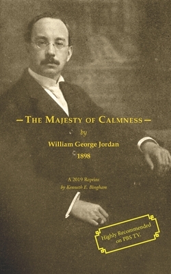 The Majesty of Calmness by William George Jordan