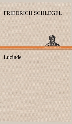 Lucinde by Friedrich Schlegel