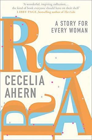 Roar* by Cecelia Ahern, Cecelia Ahern