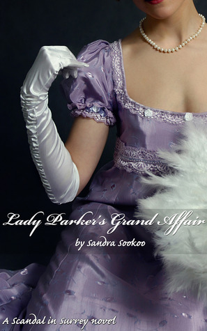 Lady Parker's Grand Affair by Sandra Sookoo